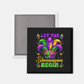 Die Schenanigans gelassen Mardi Gras 3 Magnet (Vorderseite/Rückseite)