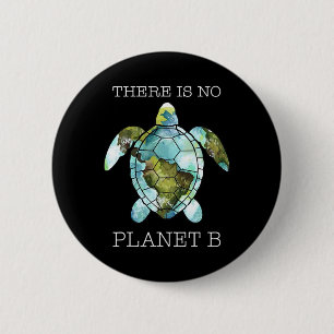 Die Schildkröte gibt es keinen Planeten-B-Tag Button