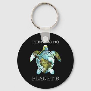 Die Schildkröte gibt es keinen Planeten-B-Tag Schlüsselanhänger