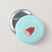 Die Schinkenliebhaber-Crew Button (Vorne & Hinten)