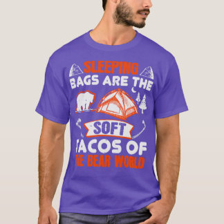 Die Schlafsäcke sind Bärentakos T-Shirt