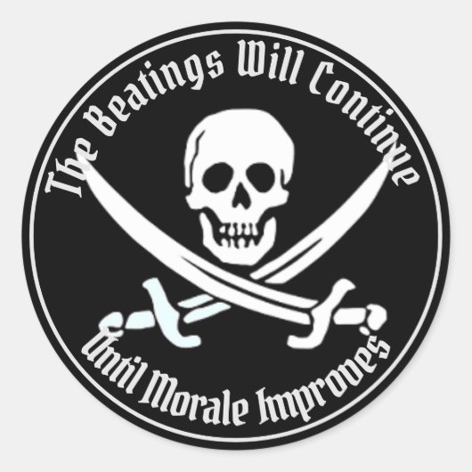 Die Schläge werden so lange weitergehen, bis sich  Runder Aufkleber (Vorderseite)