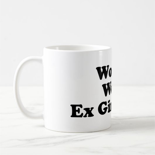 Die schlechteste ex Freundin der Welt Kaffeetasse (Links)