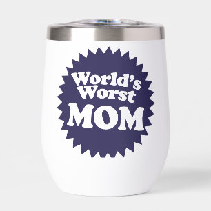 Die schlimmste Mama der Welt