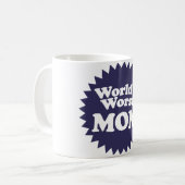 Die schlimmste Mama der Welt Kaffeetasse (Vorderseite Links)