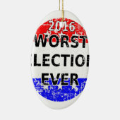 Die schlimmste Wahl je Keramik Ornament (Rechts)