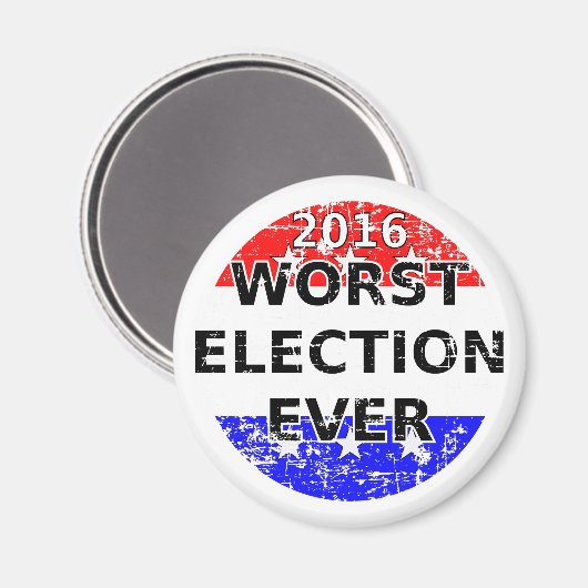 Die schlimmste Wahl je Magnet (Vorderseite/Rückseite)