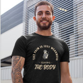 Die Schmerzen sind nur Schwäche, die die Fitness d T-Shirt