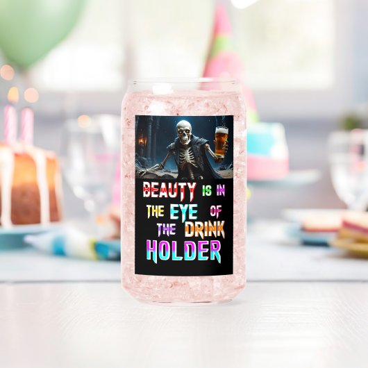 Die Schönheit liegt im Auge des Getränkehändlers Dosenglas (Insitu (Geburtstag))