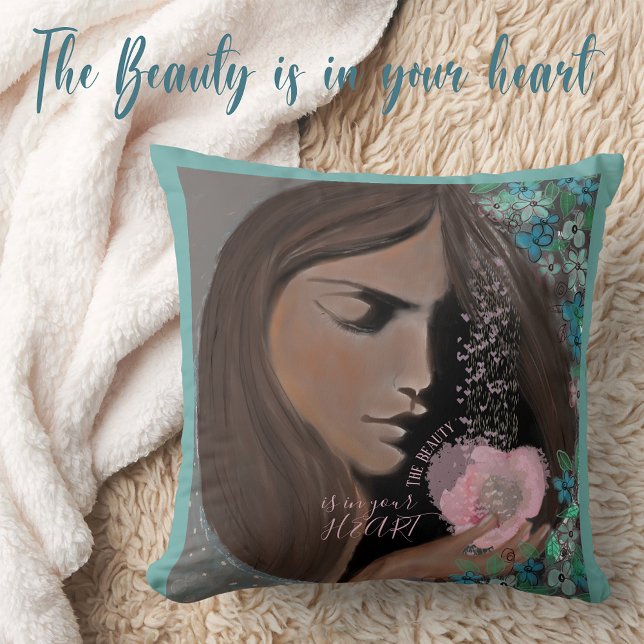 Die Schönheit liegt in Ihrem Herzen Kissen (The Beauty is in your heart Throw Pillow)