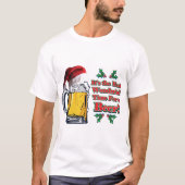 Die schönste Zeit für ein Bier T-Shirt (Vorderseite)