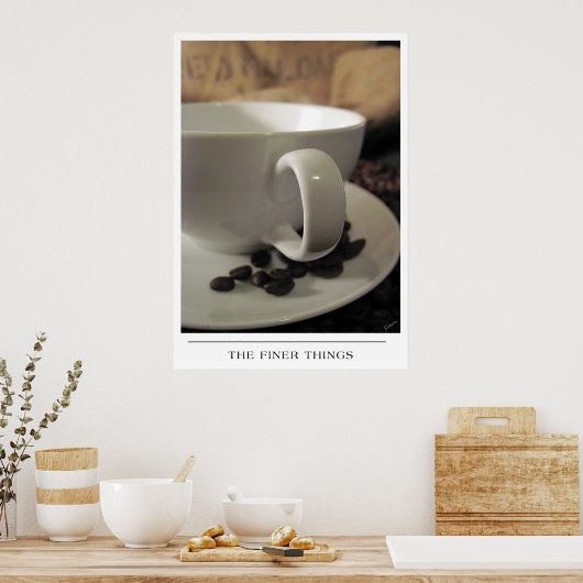 Die schönsten Dinge - Kaffee schicken Poster (Küche)