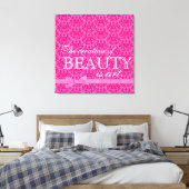"Die Schöpfung von Schönheit ist Kunst" rosa Bugda Leinwanddruck (Insitu (Schlafzimmer))