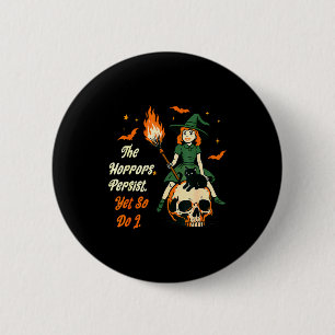 Die Schrecken bestehen weiter, aber ich auch Hexen Button