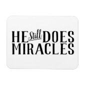 Die Schrift macht er noch immer Wunder Christlich Magnet (Horizontal)