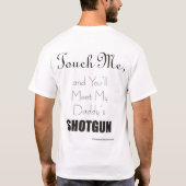 Die Schrotflinte des Vatis (des Textes Rückseite T-Shirt (Rückseite)