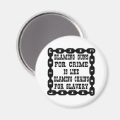 Die Schuld für Verbrechen ist so, als würde man Ke Magnet (Vorderseite/Rückseite)