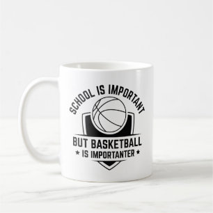 Die Schule ist wichtig, aber Basketball ist wichti Kaffeetasse