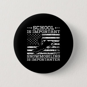 Die Schule ist wichtig, aber das Schneemobil ist w Button
