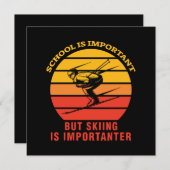 Die Schule ist wichtig, aber das Skifahren ist wic (Vorne/Hinten)