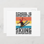 Die Schule ist wichtig, aber das Skifahren ist wic Postkarte (Vorne/Hinten)