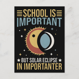Die Schule ist wichtig, aber die Sonnenfinsternis Feiertagspostkarte