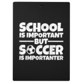 Die Schule ist wichtig, aber Fußball ist wichtig f Klemmbrett (Rückseite)