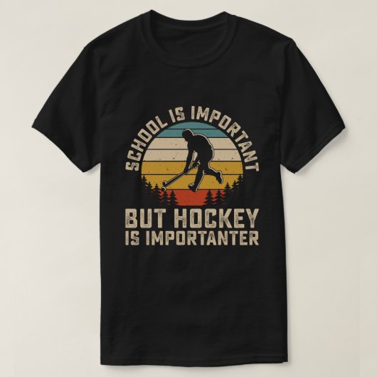 Die Schule ist wichtig, aber Hockey ist wichtig T-Shirt (Design vorne)