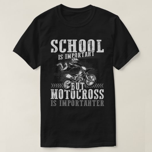 Die Schule ist wichtig, aber Motocross ist wichtig T-Shirt (Design vorne)