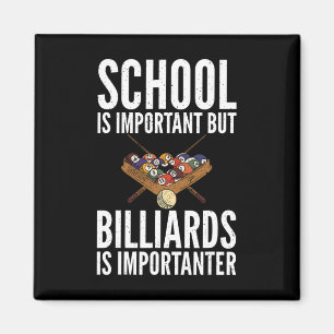 Die Schule ist wichtig, Billard ist aber wichtig Magnet