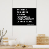 Die Schwachen können nie vergeben. Vergebung ist d Poster (Küche)