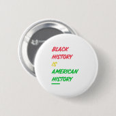 Die schwarze Geschichte ist die amerikanische Gesc Button (Vorne & Hinten)