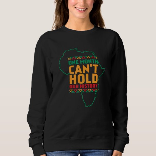 Die schwarze Geschichte kann einen Monat lang unse Sweatshirt (Vorderseite)