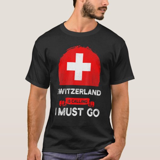 Die Schweiz ruft an, dass ich zum Schweizer Kultur T-Shirt (Vorderseite)