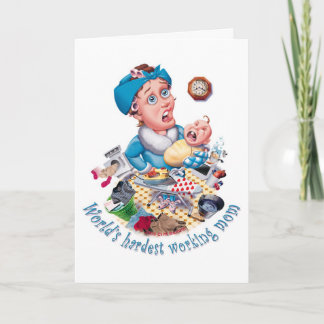 Die schwerste Tageskarte der arbeitenden Mutter Karte