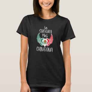 Die Schwiegermutter Mas Chingona Mexikanische Flag T-Shirt