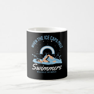 Die Schwimmer werden die Welt regieren Kaffeetasse