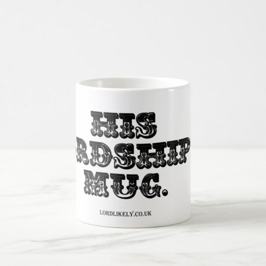 Die seine Tasse der Lordschaft (Mittel)