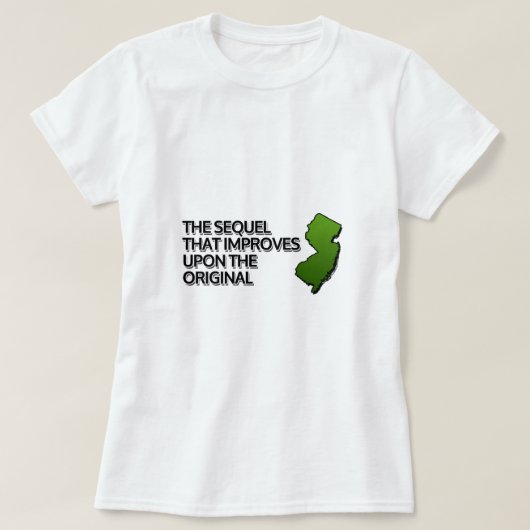 Die Sequel, die das Original verbessert T-Shirt (Design vorne)