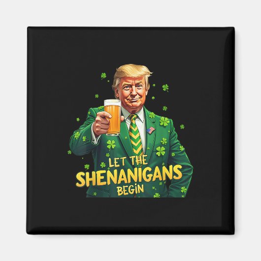 Die Shenanigans ließ Funny Trump St Patrick Magnet (Vorne)