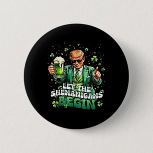 Die Shenanigans ließ Funny Trump St Patricks Button
