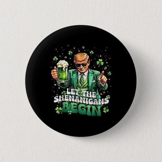 Die Shenanigans ließ Funny Trump St Patricks Button (Vorderseite)
