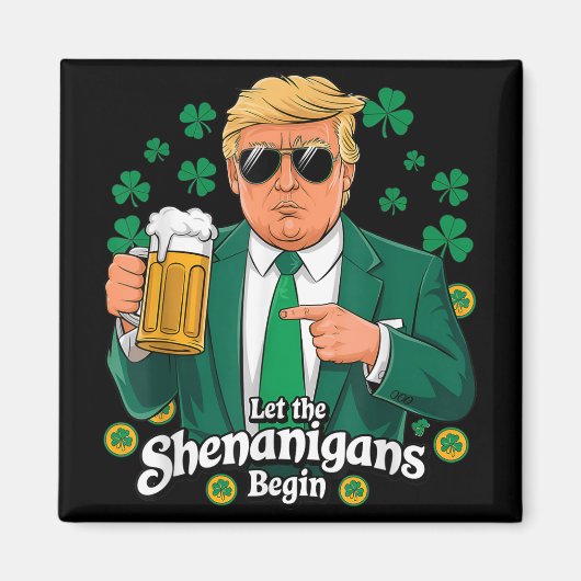 Die Shenanigans ließ Funny Trump St Patricks Magnet (Vorne)