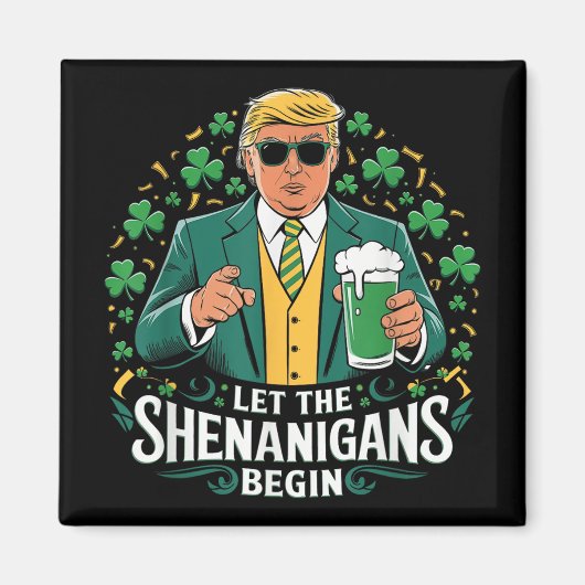 Die Shenanigans ließ Funny Trump St Patricks Magnet (Vorne)