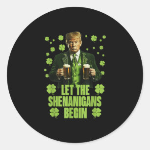 Die Shenanigans ließ Funny Trump St Patricks Runder Aufkleber