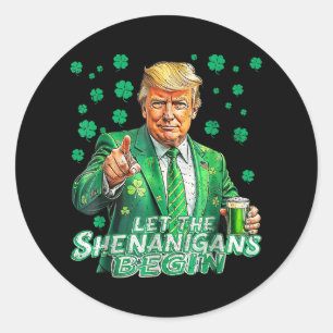 Die Shenanigans ließ Funny Trump St Patricks Runder Aufkleber