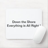 Die Shore Mousepad hinunter (Mit Mouse)