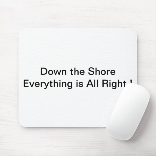 Die Shore Mousepad hinunter (Mit Mouse)