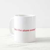 Die Shore-Tasse runter Kaffeetasse (Vorderseite Links)