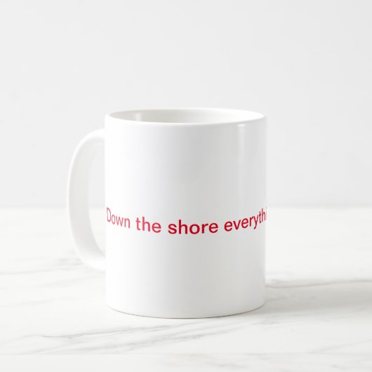 Die Shore-Tasse runter Kaffeetasse (Vorderseite Links)